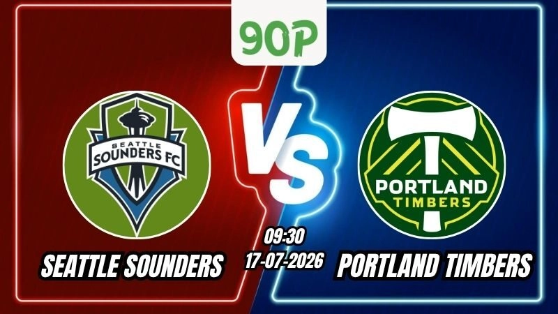 Soi Kèo Seattle Sounders vs Portland Timbers 09h30 – 17/07/2026